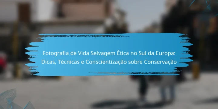 Fotografia de Vida Selvagem Ética no Sul da Europa: Dicas, Técnicas e Conscientização sobre Conservação